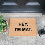 Hey I’m Mat Door Mat